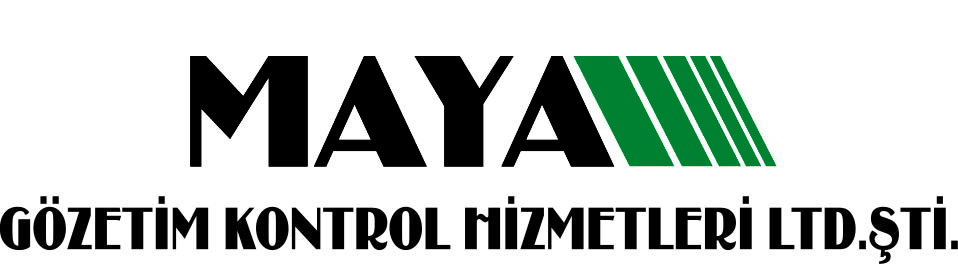 Maya – Gözetim Kontrol Hizmetleri LTD. ŞTİ.